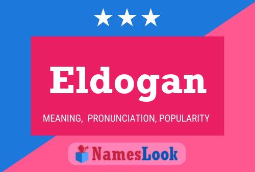 Eldogan Namensposter