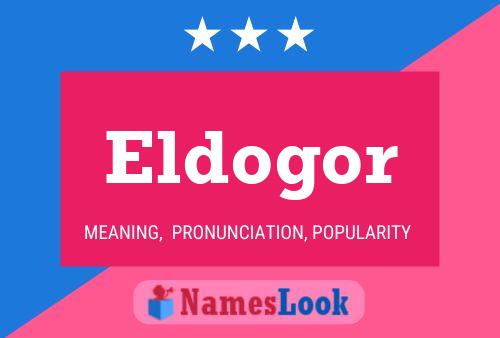 Eldogor Namensposter