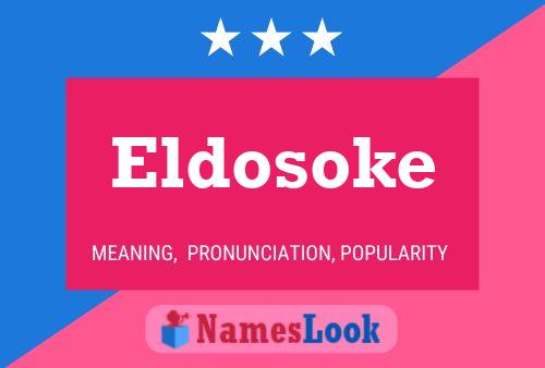 Eldosoke Namensposter