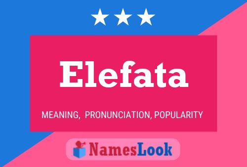 Elefata Namensposter