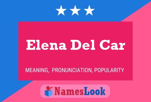 Elena Del Car Namensposter