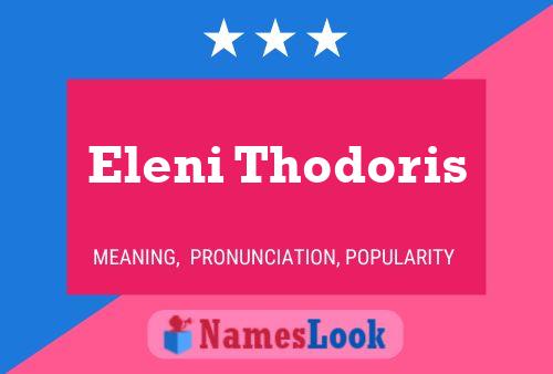 Eleni Thodoris Namensposter