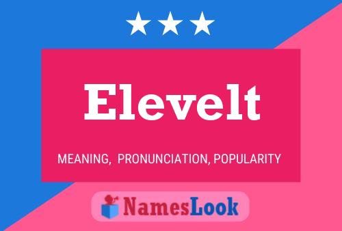 Elevelt Namensposter