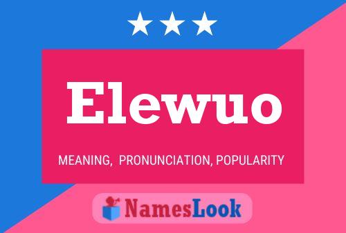 Elewuo Namensposter