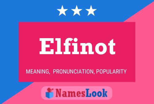 Elfinot Namensposter