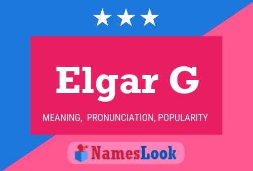 Elgar G Namensposter