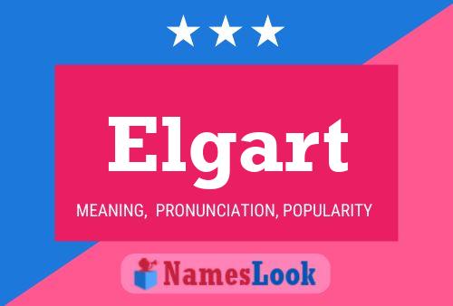 Elgart Namensposter