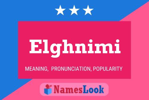 Elghnimi Namensposter