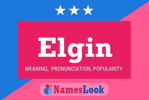 Elgin Namensposter