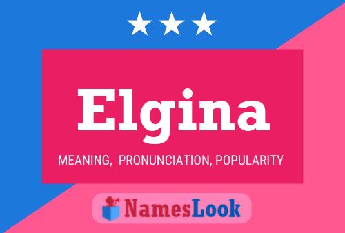 Elgina Namensposter