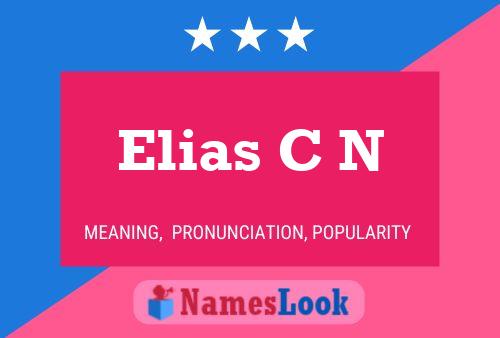 Elias C N Namensposter