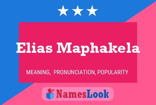 Elias Maphakela Namensposter