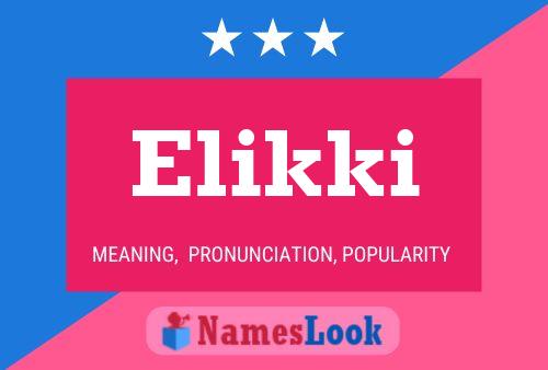 Elikki Namensposter