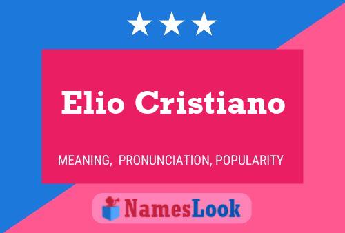 Elio Cristiano Namensposter