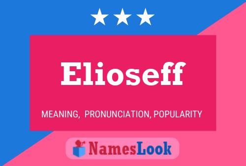 Elioseff Namensposter