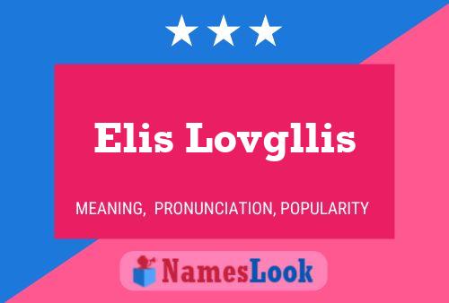 Elis Lovgllis Namensposter