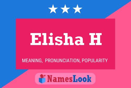 Elisha H Namensposter