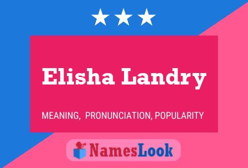 Elisha Landry Namensposter