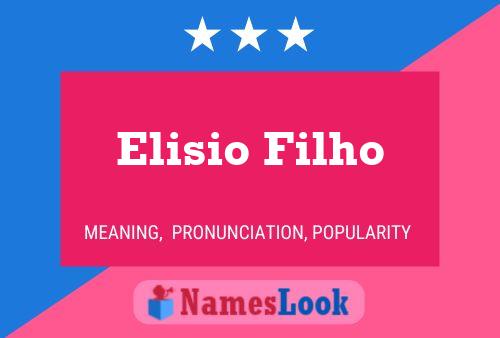 Elisio Filho Namensposter