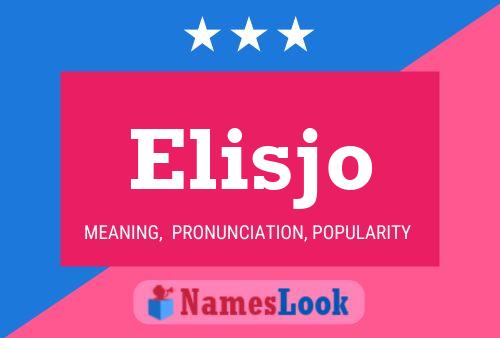 Elisjo Namensposter