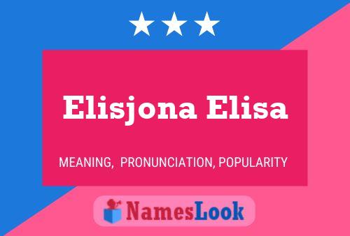 Elisjona Elisa Namensposter