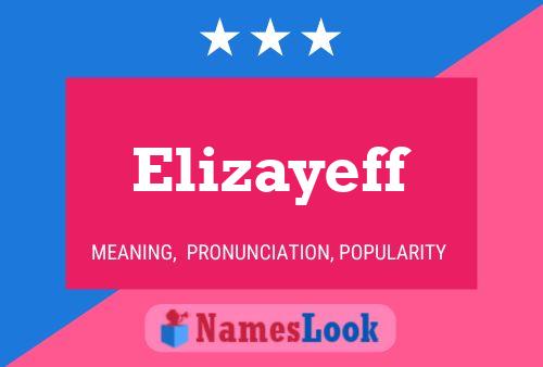 Elizayeff Namensposter