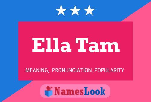 Ella Tam Namensposter