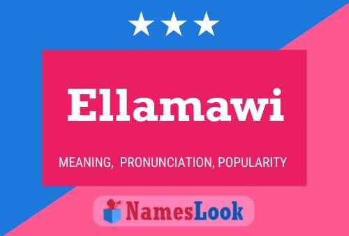 Ellamawi Namensposter