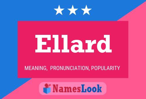 Ellard Namensposter