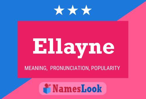 Ellayne Namensposter