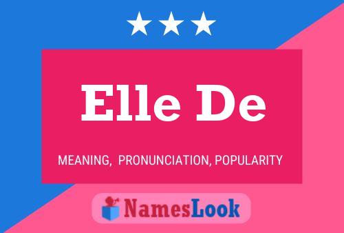 Elle De Namensposter