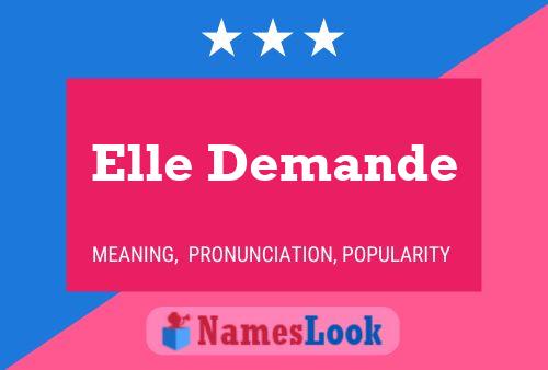 Elle Demande Namensposter