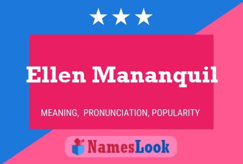 Ellen Mananquil Namensposter