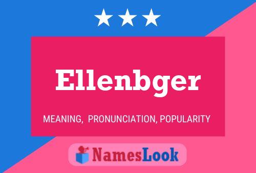 Ellenbger Namensposter