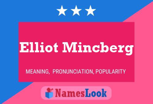 Elliot Mincberg Namensposter