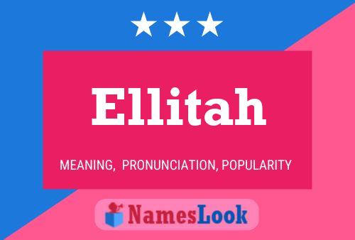 Ellitah Namensposter