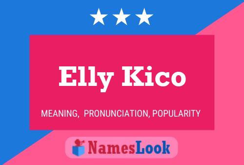 Elly Kico Namensposter