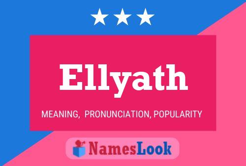 Ellyath Namensposter