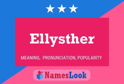 Ellysther Namensposter