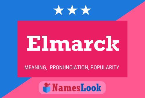 Elmarck Namensposter