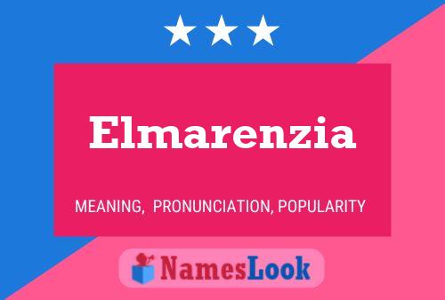 Elmarenzia Namensposter