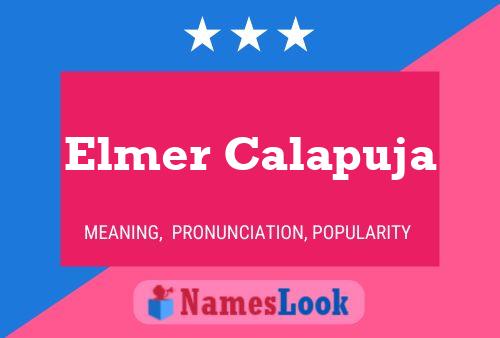 Elmer Calapuja Namensposter