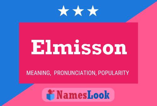 Elmisson Namensposter