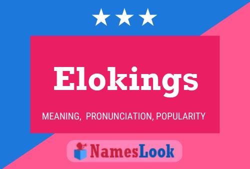 Elokings Namensposter