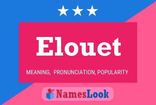 Elouet Namensposter