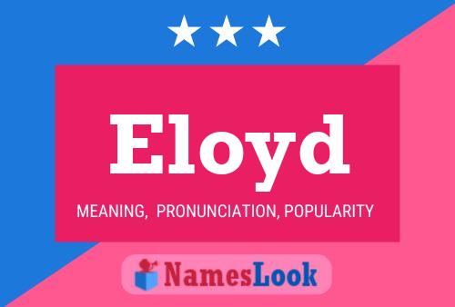 Eloyd Namensposter