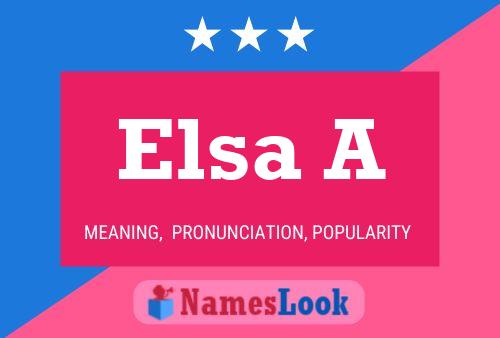 Elsa A Namensposter