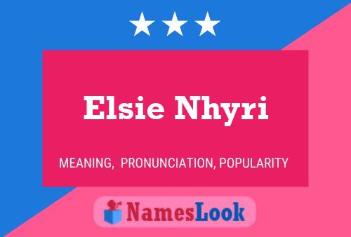 Elsie Nhyri Namensposter