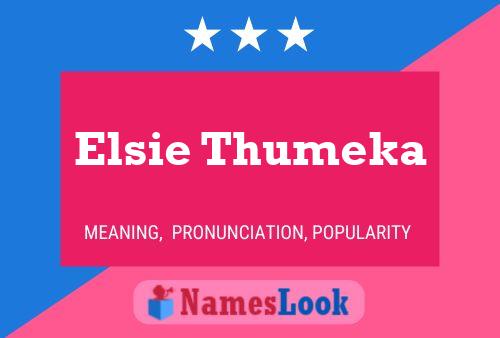 Elsie Thumeka Namensposter