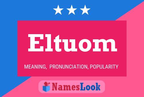 Eltuom Namensposter